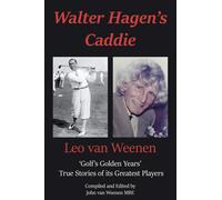 John van Weenen Walter Hagen’s Caddie (Tascabile)