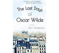 John Vanderslice The Last Days Of Oscar Wilde (Tascabile)