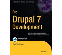 John VanDyk Todd Tomlinson Pro Drupal 7 Development (Tascabile)