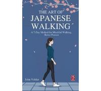 John Veldar The Art of Japanese Walking (Tascabile)