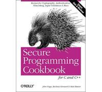 John Viega Secure Programming Cookbook for C & C++ (Tascabile) Cookbooks Ser.