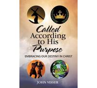 John Visser Called According to His Purpose (Tascabile)