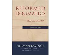 John Vriend John Bolt Herman Bav Reformed Dogmatics - Prolego (Copertina rigida)