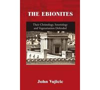 John Vujicic The Ebionites (Tascabile)