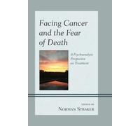 John W. Barnhill Facing Cancer and the Fear of Death (Tascabile)