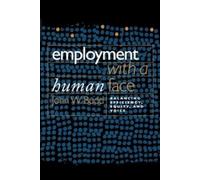 John W. Budd Employment with a Human Face (Tascabile)