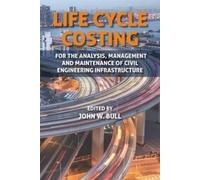 John W. Bull Life Cycle Costing (Copertina rigida)