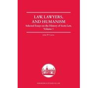 John W. Cairns Law, Lawyers, and Humanism (Copertina rigida)