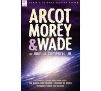 John W Campbell Arcot, Morey & Wade (Tascabile)