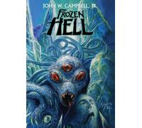 John W Campbell Frozen Hell (Copertina rigida)