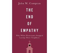 John W. Compton The End of Empathy (Copertina rigida)