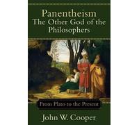 John W. Cooper PanentheismThe Other God of the Philosophers (Tascabile)