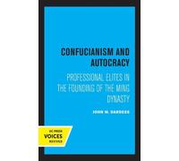 John W. Dardess Confucianism and Autocracy (Tascabile)