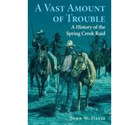 John W. Davis A Vast Amount of Trouble (Tascabile)