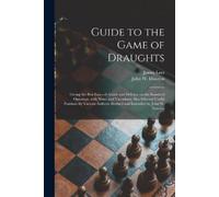 John W Dawson Guide to the Game of Draughts (Tascabile)