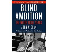 John W. Dean Blind Ambition (Tascabile)