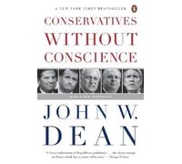 John W. Dean Conservatives Without Conscience (Tascabile)