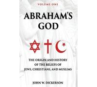 John W Dickerson Abraham's God (Tascabile)