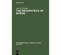 John W. Ehrstine The Metaphysics of Byron (Copertina rigida)