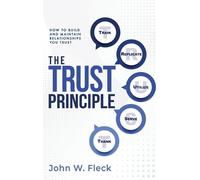 John W Fleck The Trust Principle (Copertina rigida)