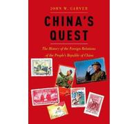 John W. Garver China's Quest (Tascabile)
