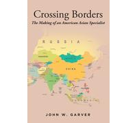 John W Garver Crossing Borders (Tascabile)