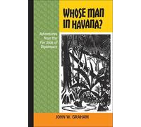 John W. Graham Whose Man in Havana? (Tascabile)