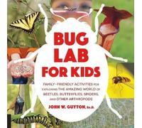 John W. Guyton Bug Lab for Kids (Tascabile) Lab for Kids