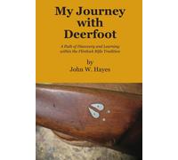 John W Hayes My Journey with Deerfoot (Tascabile)