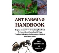 John W Henderson Ant Farming Handbook (Tascabile)