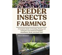 John W Henderson Feeder Insects Farming (Tascabile)