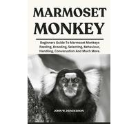 John W Henderson Marmoset Monkey (Tascabile)