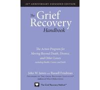 John W. James Rus The Grief Recovery Handbook, 20th Anniversary Exp (Tascabile)