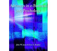 John W. Jones Eric E. Brasher Advances in E-Business and Psychology (Tascabile)