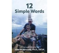 John W Kennedy 12 Simple Words (Tascabile) 12 Simple Words...Foundation