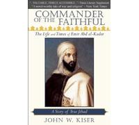 John W. Kiser Commander of the Faithful (Tascabile)