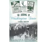 John W Lundin Ski Jumping in Washington State (Tascabile) Sports
