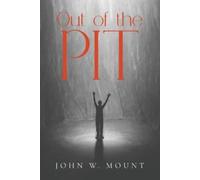 John W Mount Out of the Pit (Tascabile)