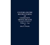 John W. Murphy Culture and the Restructuring of Community M (Copertina rigida)
