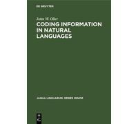 John W. Oller Coding information in natural languages (Copertina rigida)