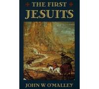 John W. O'Malley The First Jesuits (Tascabile)