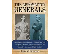 John W. Primomo The Appomattox Generals (Tascabile)