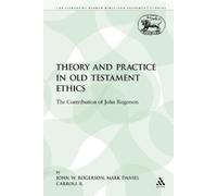 John W. Rogerson Mark Daniel Ca Theory and Practice in Old Testamen (Tascabile)
