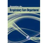 John W. Salyer Managing the Respiratory Care Department (Tascabile)