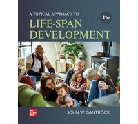 John W Santrock Loose Leaf for a Topical Approach to Lif (Rilegatura flessibile)