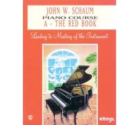 John W. Schaum – Corso di pianoforte A: Il Libro Rosso – Verso la padronanza dello strumento