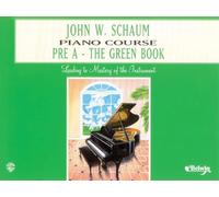 John W. Schaum Piano Course: Pre A - The Green Book