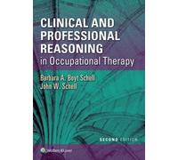 John W. Schell Barbara Clinical and Professional Reasoning in Occup (Tascabile)