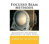 John W Schultz Focused Beam Methods (Tascabile)