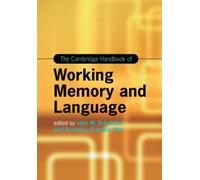 John W. Schwieter Zhisheng The Cambridge Handbook of Working Memory (Tascabile)